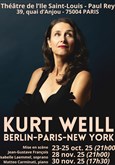 Kurt Weill : Berlin-Paris-New York