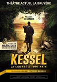 Kessel, la liberté à tout prix