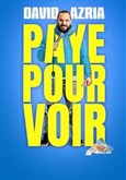 David Azria dans Paye pour voir Th��tre � l'Ouest Caen
