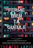 Ferme bien ta gueule