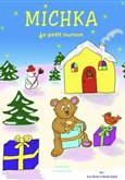Michka Le petit Ourson