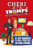 Chéri je t'ai trompé (et c'est pas ça le pire...)