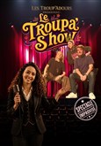 Le Troupa'Show 