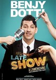 Benjy Dotti dans Un Late Show  l'Amricaine La Comdie des K'Talents
