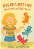 Mes chaussettes n'en font qu'à leur tête