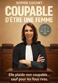 Sophie Cochet dans Coupable d'�tre une femme 