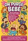 On purge Bébé