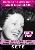 La messe Edith : Hommage � Edith Piaf 