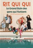 Rit Qui Qui : Le grand Bain des gens qui flottent