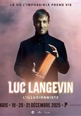Luc Langevin : L'illusionniste