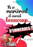 Ils se marièrent et eurent beaucoup... d'emmerdes !
