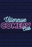 Le show Villeneuve Comedy Club