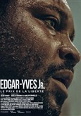 Edgar-Yves Jr : Le prix de la liberté - Documentaire