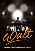 Appelez-moi Walt Appelez-moi Walt
