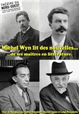 Michel Wyn lit des nouvelles de ses maîtres en littérature