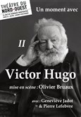 Un moment avec Victor Hugo - II