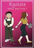 Égoïste mais pas trop !