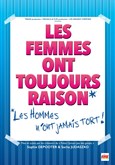 Les femmes ont toujours raison, les hommes n'ont jamais tort ! 