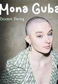 Mona Guba : Release Party