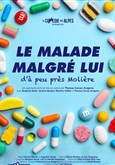 Le Malade malgr� lui La Com�die des Alpes