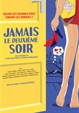 Jamais le deuxième soir