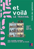 Et voilà le travail