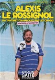 Alexis Le Rossignol dans Chamboul�