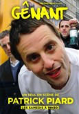 Patrick Piard dans G�nant