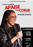 Sarah-Linda dans Apaise ton Coeur Mus�e Sauvage
