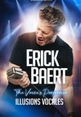Erick Baert dans Illusions Vocales Thtre  l'Ouest de Lyon