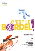 C'est le bordel