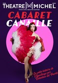 Cabaret Canaille Théâtre Michel