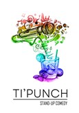 Ti'Punch - Comedy Club