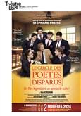 Le Cercle des Poètes Disparus Le Théâtre Libre