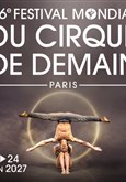 46e Festival Mondial du Cirque de Demain