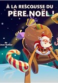 À la rescousse du Père Noël