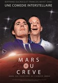 Mars ou cr�ve 