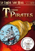T comme Pirates La Com�die Saint Michel - grande salle 
