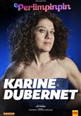 Karine Dubernet dans Perlimpinpin Th��tre Le Colbert