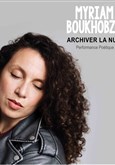 Myriam Boukhobza : Archiver la nuit