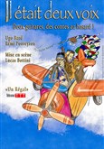 Il était deux voix