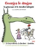 Georges le Dragon, la princesse et le chevalier intrépide