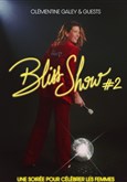 Bliss Show #2