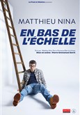 Matthieu Nina dans En bas de l'�chelle 