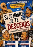 Si je monte, je te descends