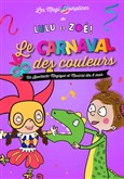 Lulu et Zo� : Le carnaval des couleurs Com�die de la Roseraie