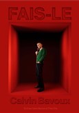 Calvin Bavoux dans Fais-le 