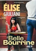�lise Giuliani dans Belle bourrine : Face B Th��tre le Tribunal