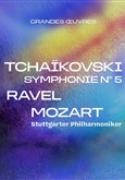 Stuttgarter Philharmoniker : Hommage à Tchaikovski, Ravel et Mozart