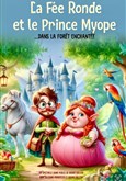 La F�e Ronde et le Prince Myope 